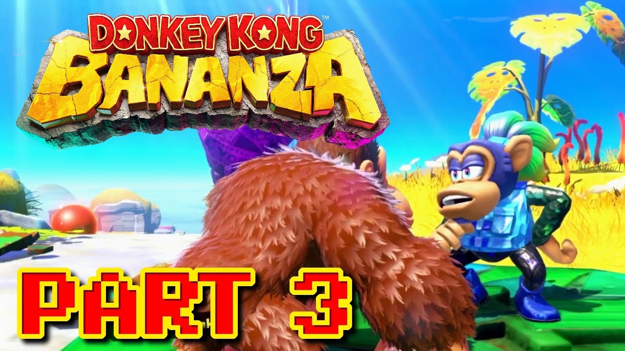 Donkey Kong Bananza - 3 - You sure I'm not some kind of monkey?