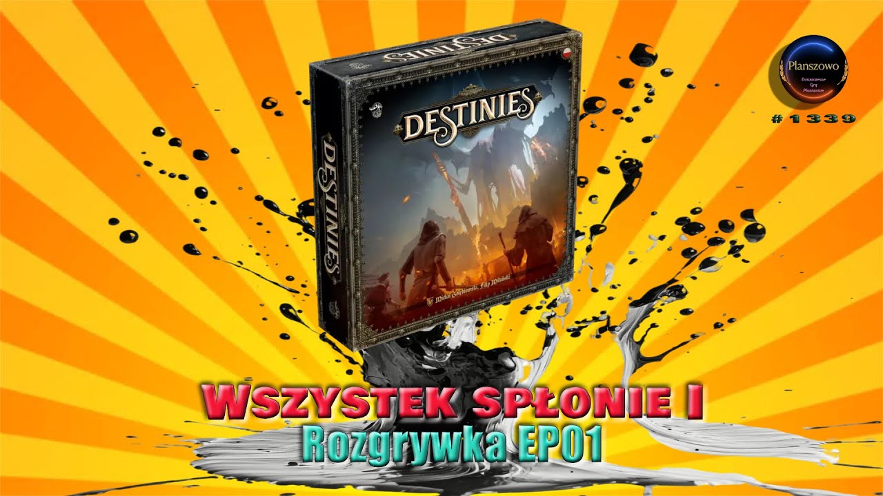 Destinies – Rozgrywka EP08: Wszystek spłonie I