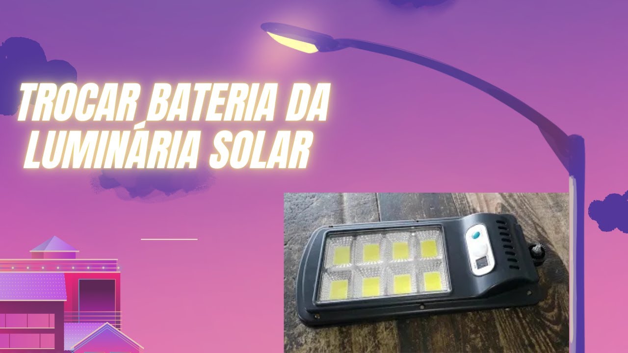 Como trocar bateria de luminária solar / Trocar célula, bateria ou pilha da luminária solar