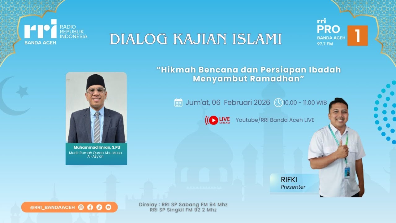 HIKMAH BENCANA DAN PERSIAPAN IBADAH MENYAMBUT RAMADHAN | Dialog Kajian Islami