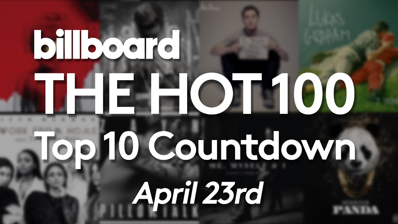 Official Billboard Hot 100 Top 10 April 23 2016 Countdown