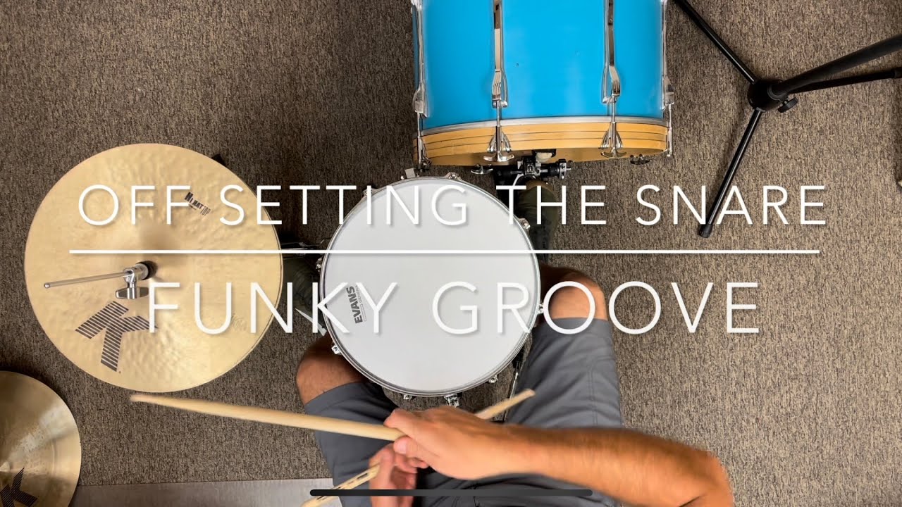 Off Set Snare Drum Backbeat to Funk Up Your Groove: Syncopated Drum Set