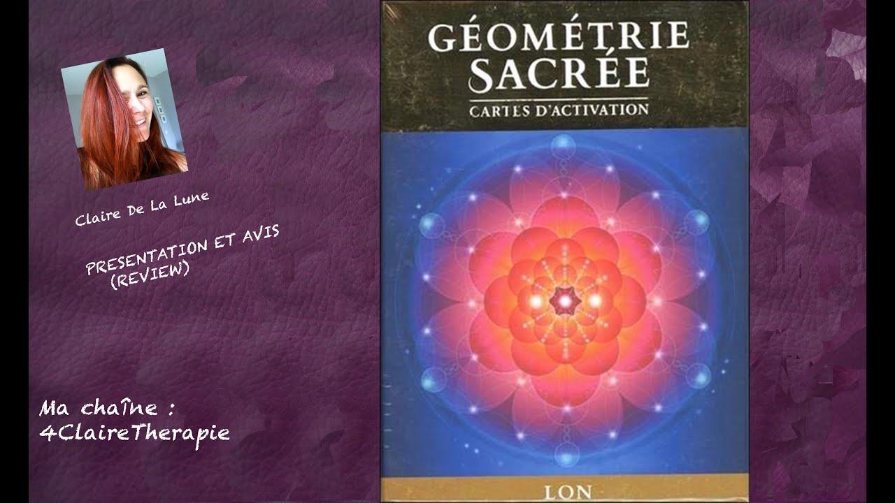 Géometrie sacrée, cartes d'activation - Lon (review, vidéo)