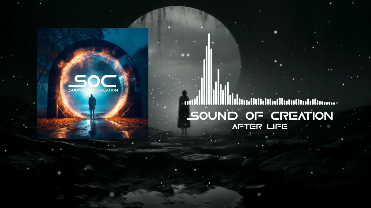 Sound of Creation - After Life (Official Music Video)