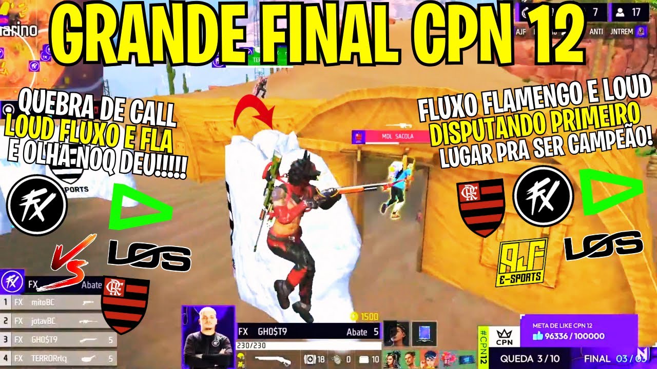 É CAMPEÃOOOOO! FLUXO, FLAMENGO E LOUD NA QUEBRA DE CALL E TROCAÇÃO HISTORICA NA FINAL DA CPN 12!