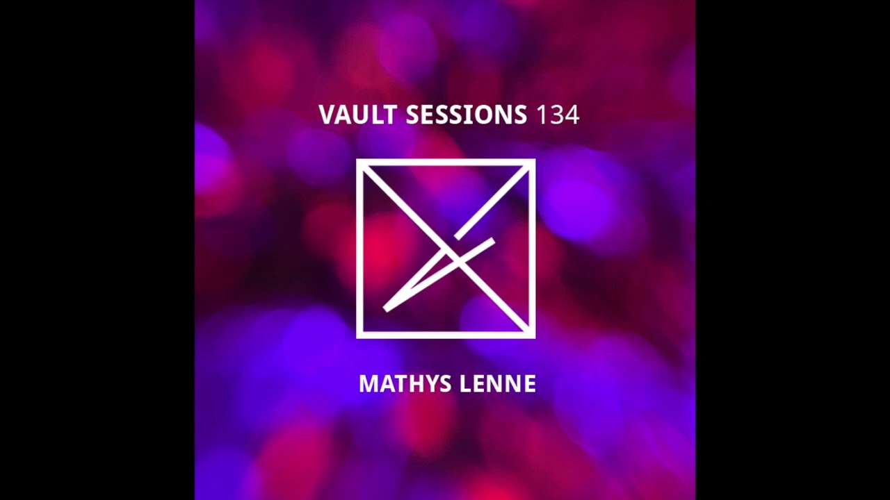 Mathys Lenne - Vault Sessions #134