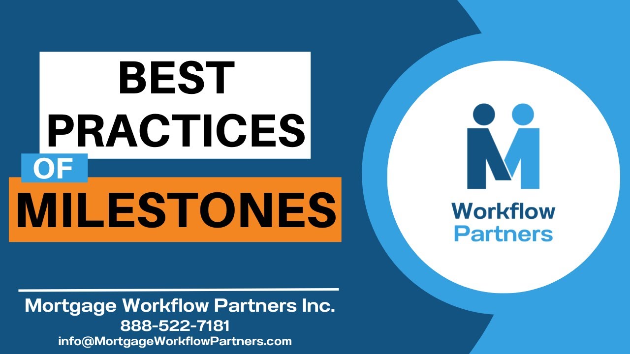 Best Practices of Milestones in Encompass® by ICE Mortgage Technology™️