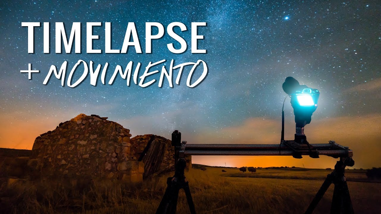 Cómo hacer TIMELAPSE NOCTURNO en MOVIMIENTO