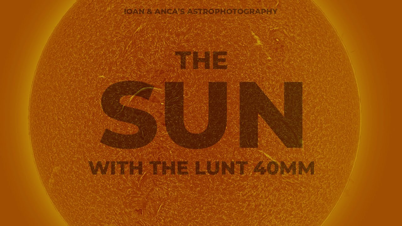 Mastering Solar Photography with Lunt 40mm: Capturing the Full Solar Disk in Hydrogen