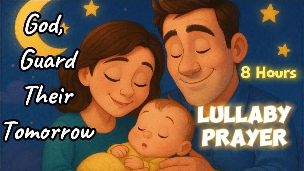God, Guard Their Tomorrow | Prayer Lullaby for Children’s Protection and Guidance
