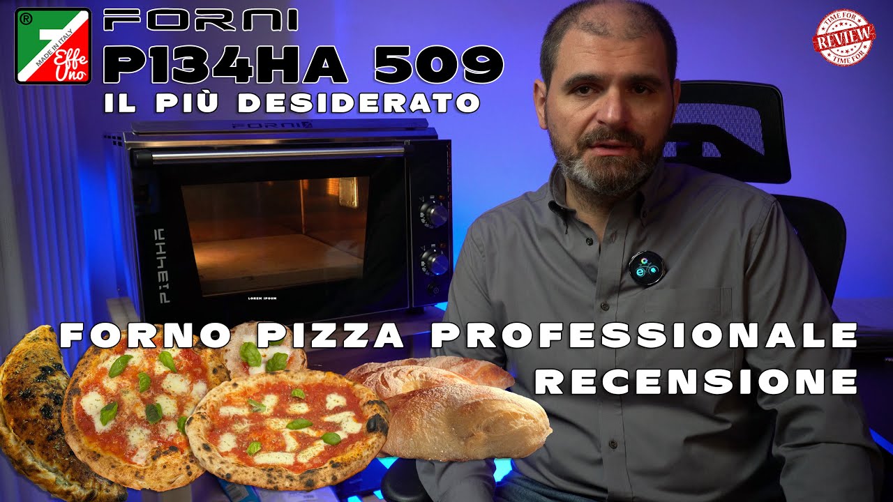 EFFEUNO P134HA 509: Vale davvero la pena? il forno pizza più desiderato
