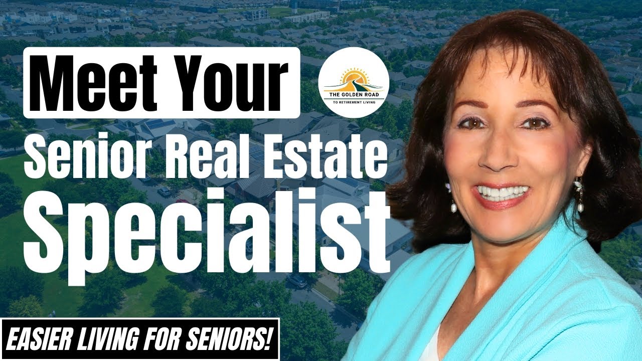 Meet Your Senior Real Estate Specialist | Helping Seniors Downsize & Find the Perfect Home