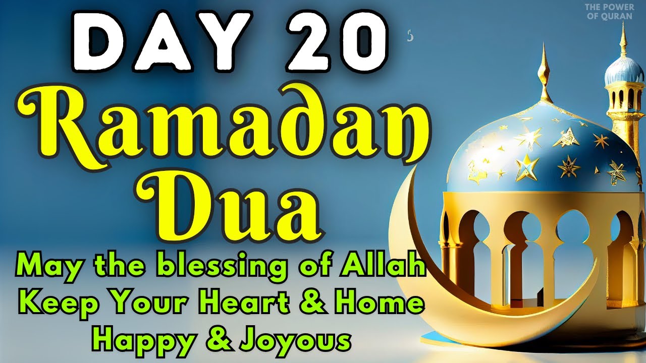 POWERFUL RAMADAN DUA 2025 | 20 Day Dua Listen Everyday | Ramadan Mubarak 2025 | #ramadan2025