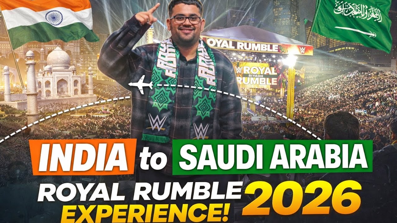 I TRAVELLED FROM INDIA TO RIYADH FOR WWE ROYAL RUMBLE! 
