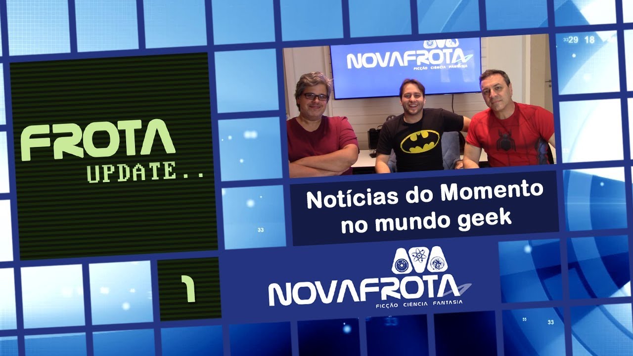 Frota Update 01 - Guardiões da Galáxia, Capitã Marvel, Star Wars 9 e mais