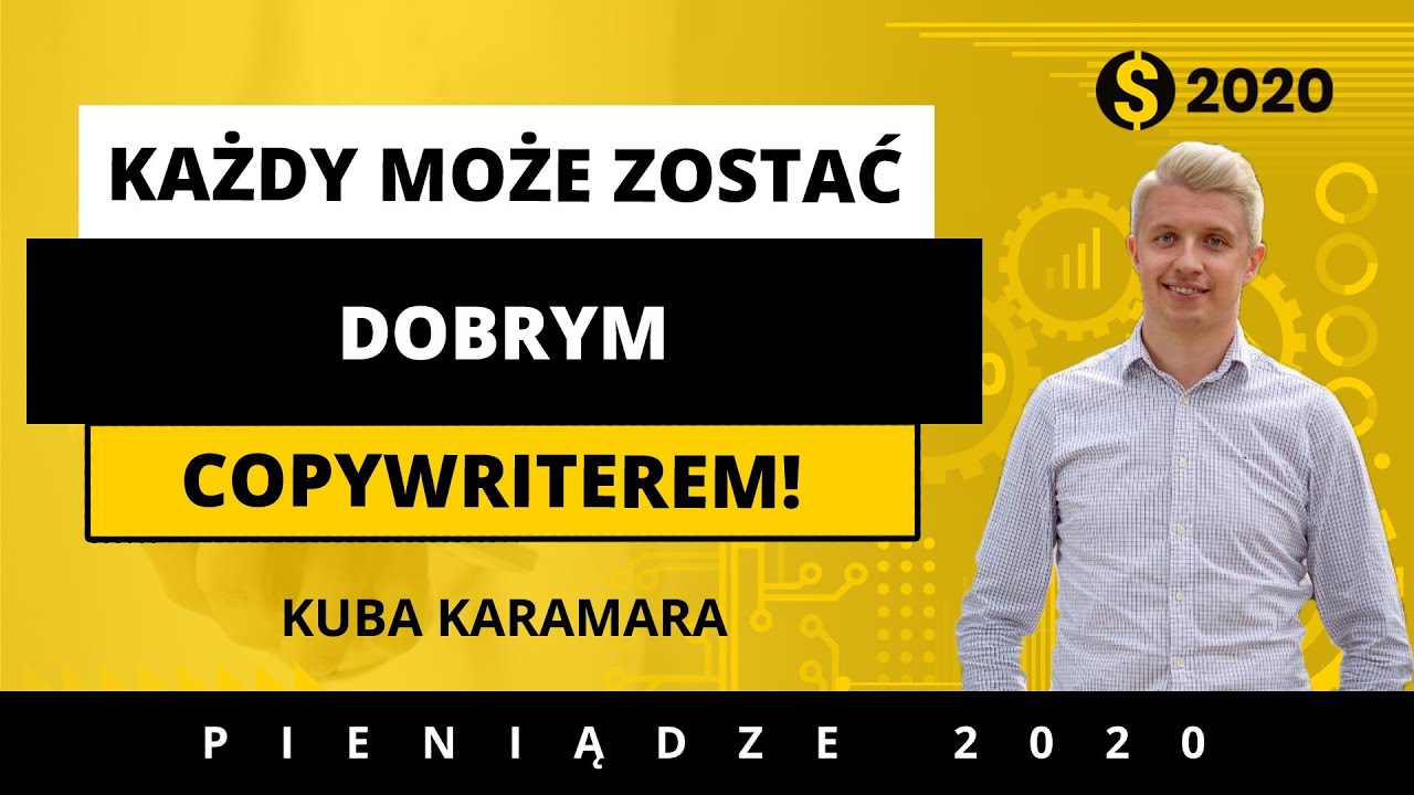 O zawodzie (SEO) copywritera i o tym, jak pisać skuteczne teksty. Kuba Karamara. Pieniądze2020