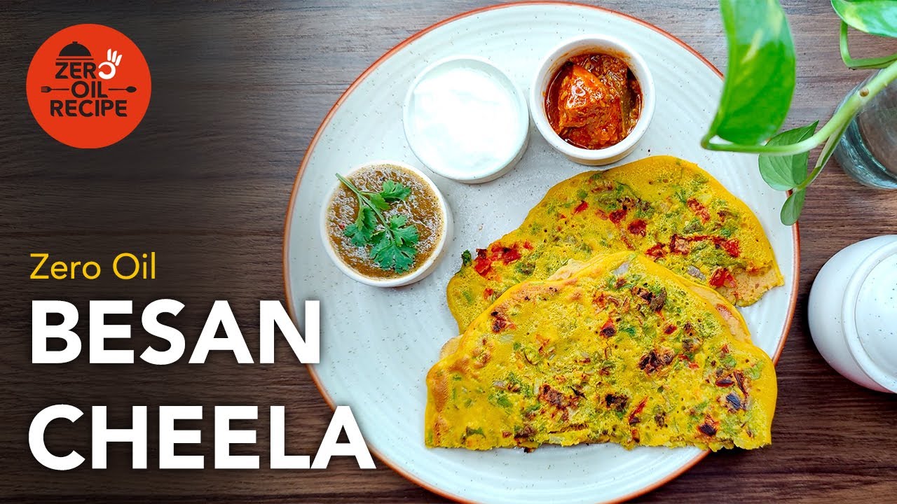 High Protein Besan Ka Chilla Without Oil | बेसन का चीला