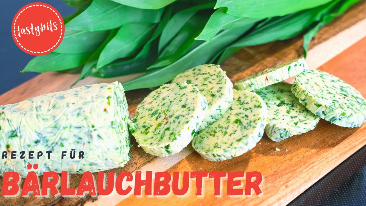 Bärlauchbutter Rezept - ganz schnell & einfach selbstgemacht!