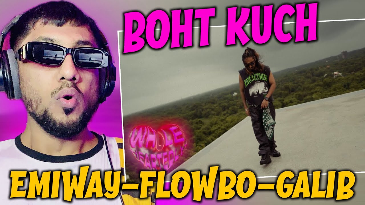 Pakistani Rapper Reacts to BOHT KUCH EMIWAY x FLOWBO x YOUNG GALIB
