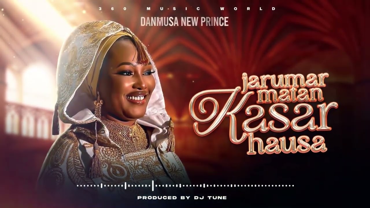Danmusa New Prince - Jarumar Kasar Hausa (Music Audio)