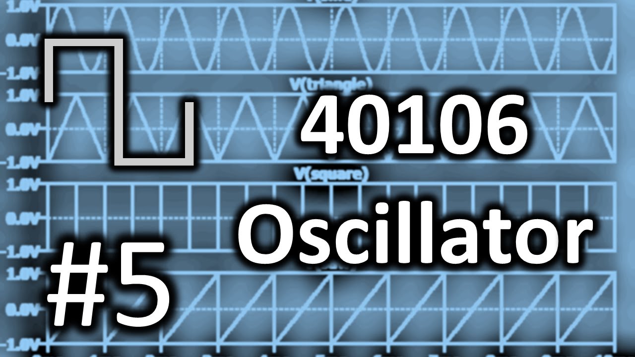 Lunetta Synthesizers #5: Oscillator (40106)