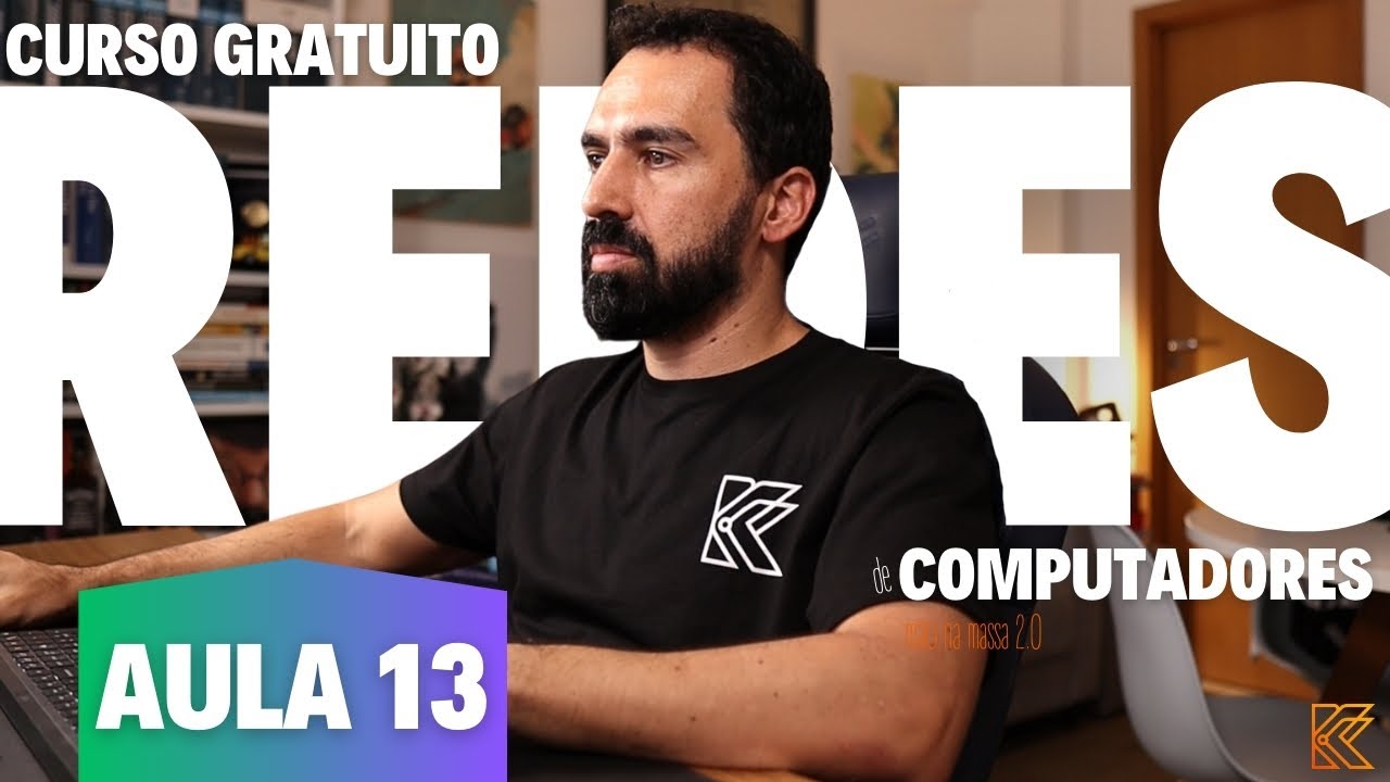 AULA 13 - REDES MÃO NA MASSA 2.0 - Wi-Fi