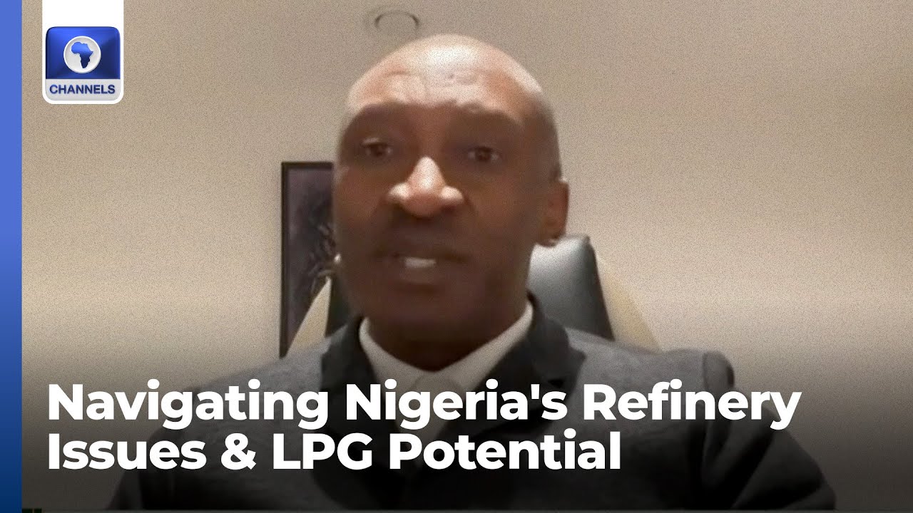 How Nigeria Can Revive Refining Sector To Boost LPG Potential - Momoh Oyarekhua