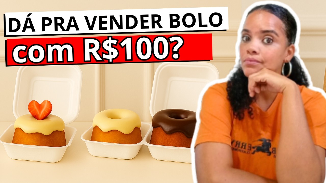 Dá pra começar a vender bolos com R$100? VEJA AQUI!