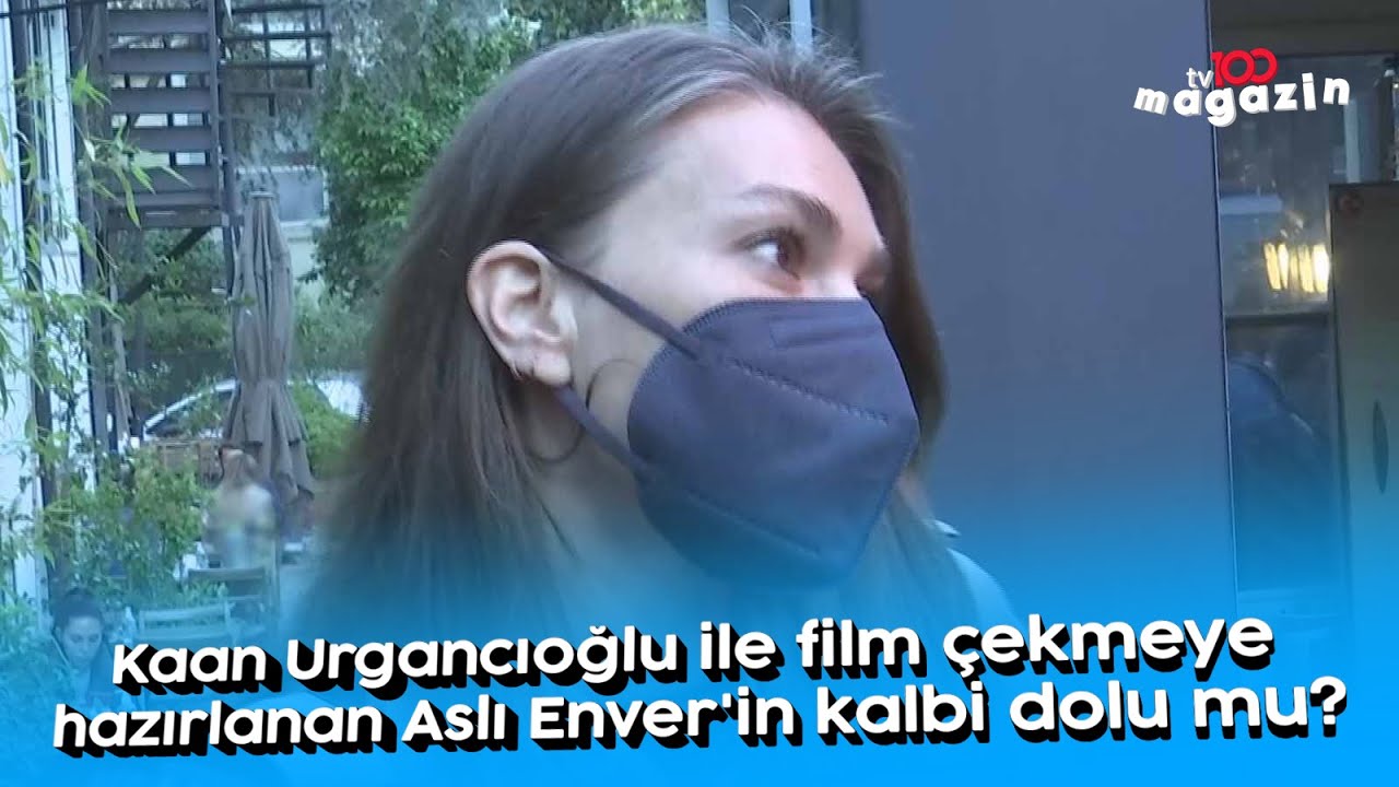 Kaan Urgancıoğlu ile film çekmeye hazırlanan Aslı Enver'in kalbi dolu mu?