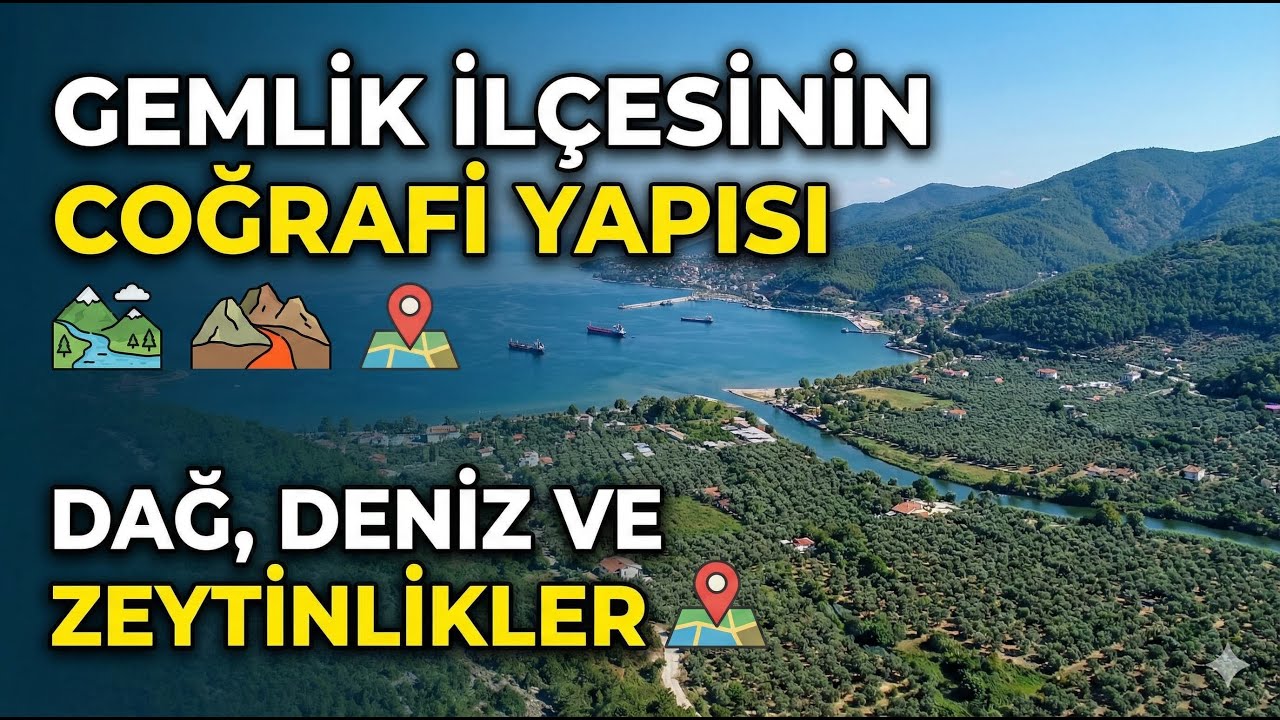 Gemlik  Bir Yol Ayrımındaki Şehir. Bursa’nın Gemlik ilçesinin coğrafi yapısı