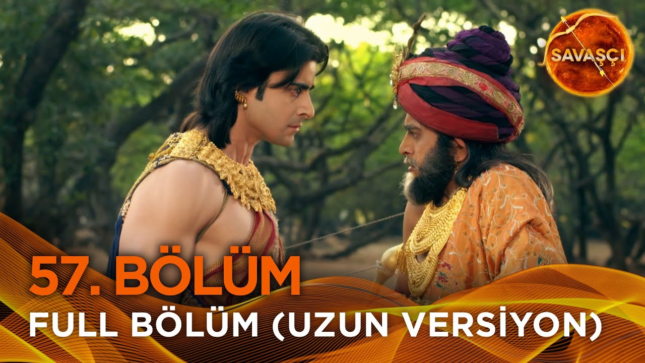 Savaşçı Hint Dizisi 57. Bölüm (Uzun Versiyon)