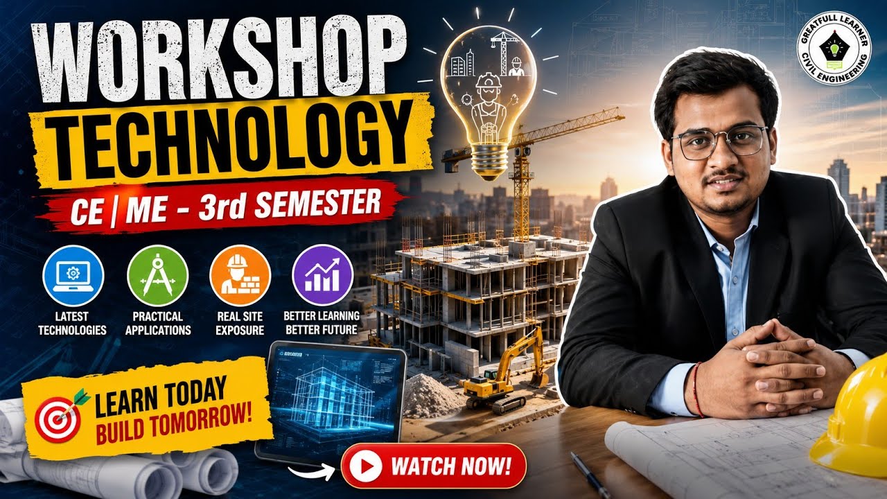Workshop Technology | What is Workshop technology in civil engineering |