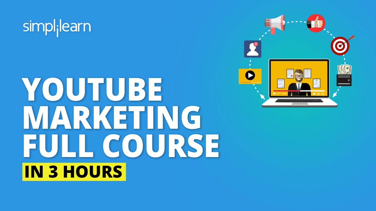 YouTube Marketing Full Course | YouTube Marketing Tutorial | Learn YouTube Marketing | Simplilearn