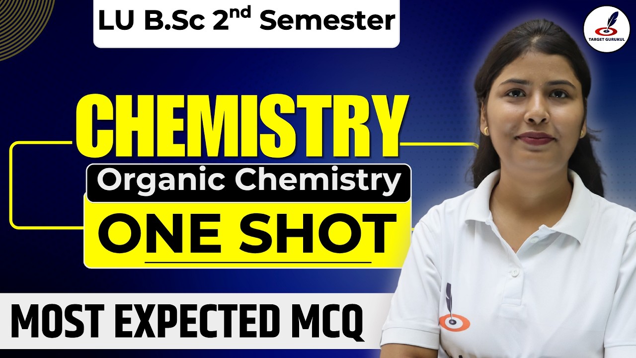 Top Most Expected Questions of Chemistry I Organic Chemistry I MCQ I One Shot I LU B.Sc 2nd Semester