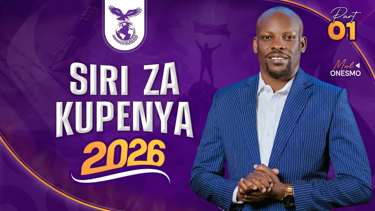 SIRI ZA KUPENYA 2026 | MWL ONESMO | 26 JANUARY 2026