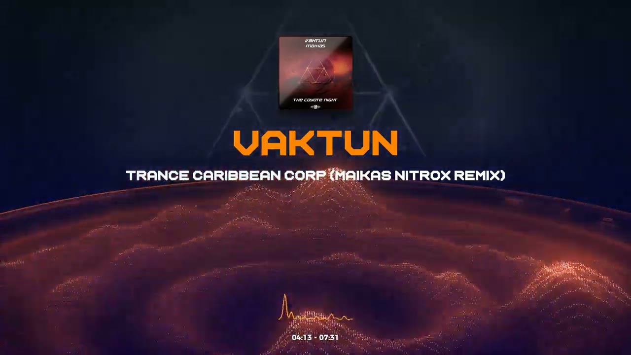 Vaktun - Trance Caribbean Corp (Maikas Nitrox Remix)