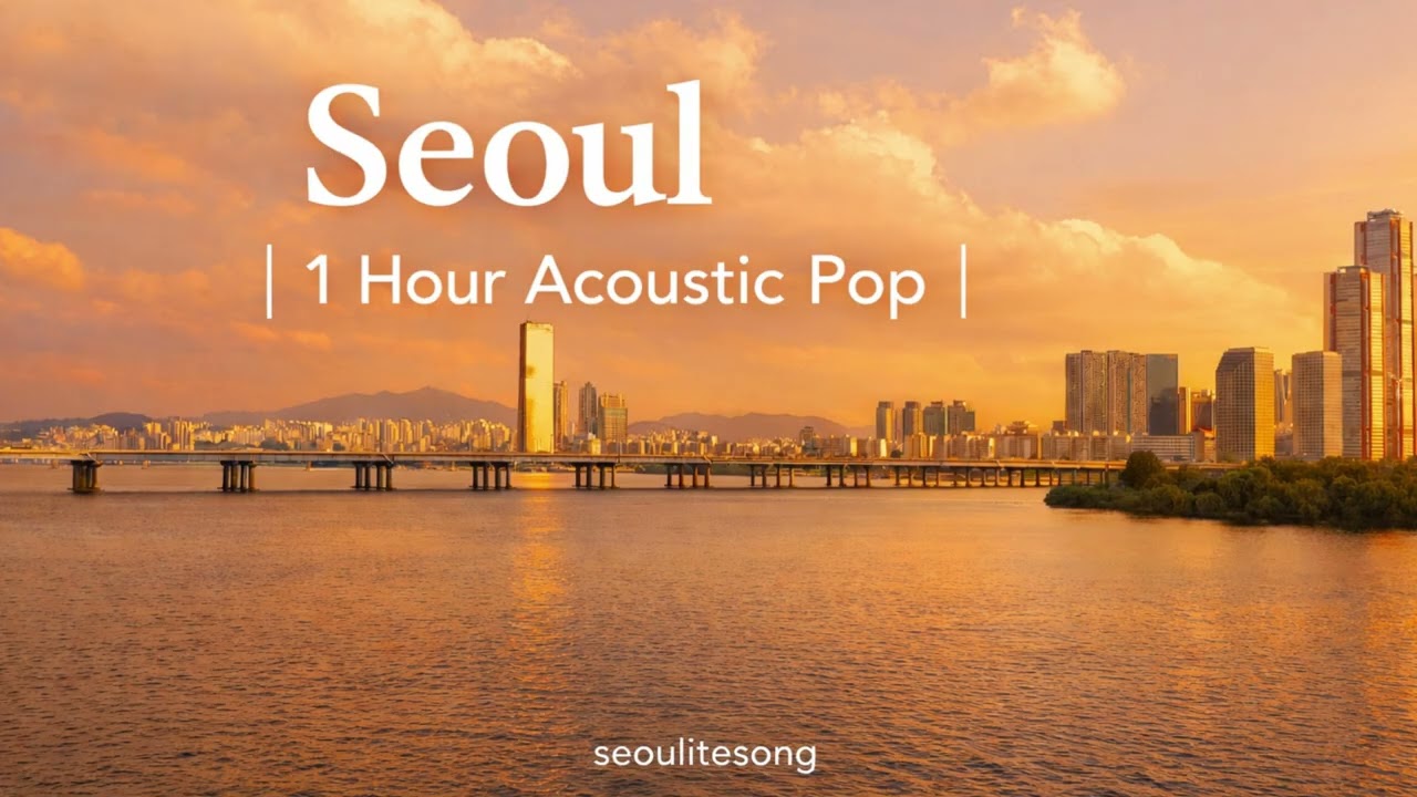 ||  Seoul Acoustic Playlist | 1 Hour Soft Korean City Pop ||