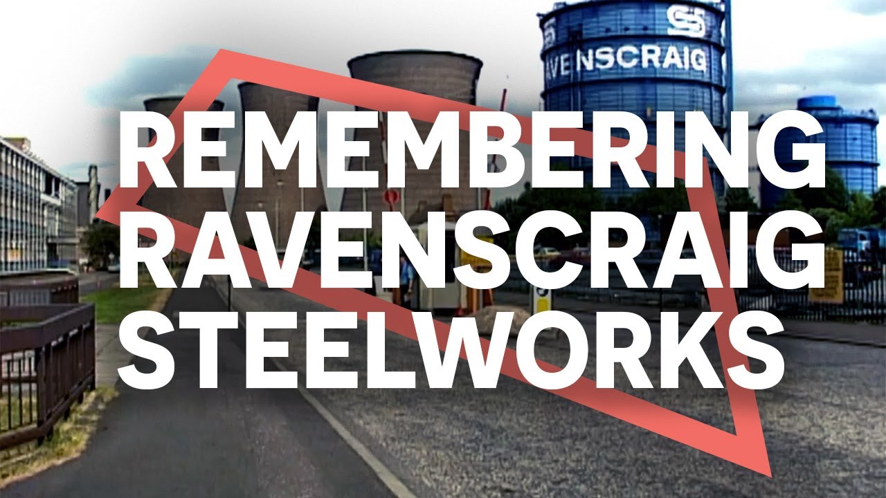 Remembering Ravenscraig Steelwork