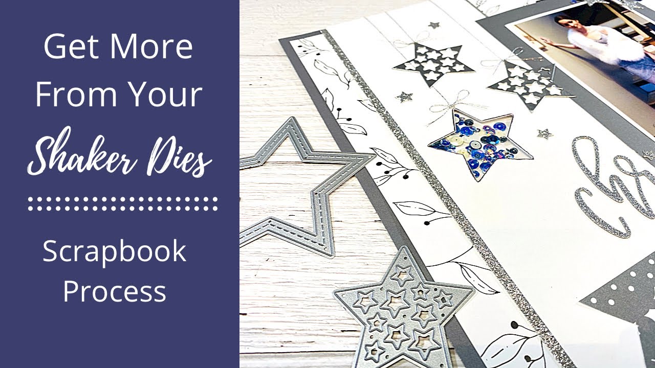 Get More From Your Shaker Dies // Scrapbook Process and Silver Foil Papers