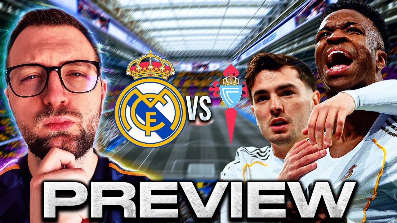 I DON'T TRUST YOU.. 😔Real Madrid vs Celta Vigo Preview