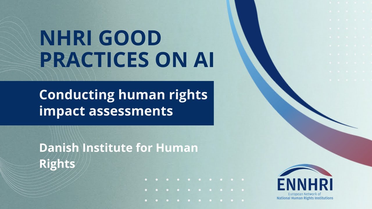 Conducting human rights impact assessments - Danish Institute for Human Rights