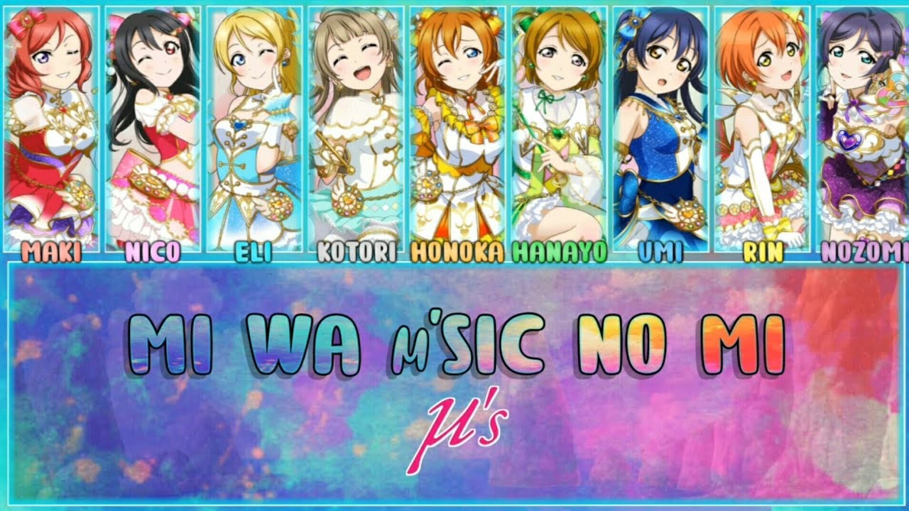 Mi wa µ'sic no Mi - µ's [FULL ENG/ROM + COLOR CODED] | Love Live!