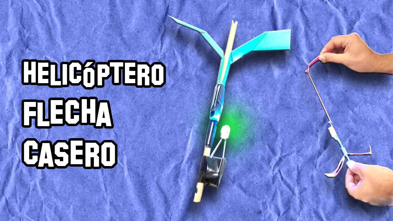 🔴 Как сделать вертолет со стрелами и светодиодной подсветкой - Домашние опыты - LlegaExperimentos