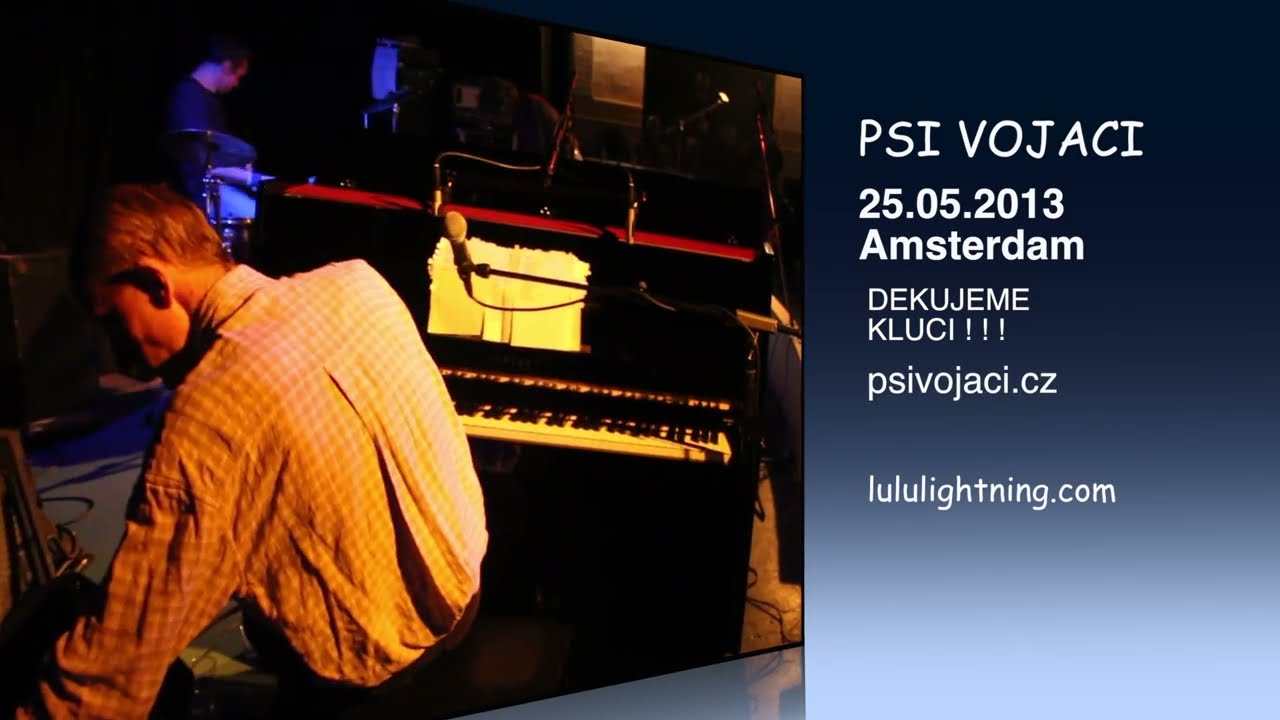 PSI VOJACI AMSTERDAM 25.05.2013 (last concert of DOG SOLDIERS)