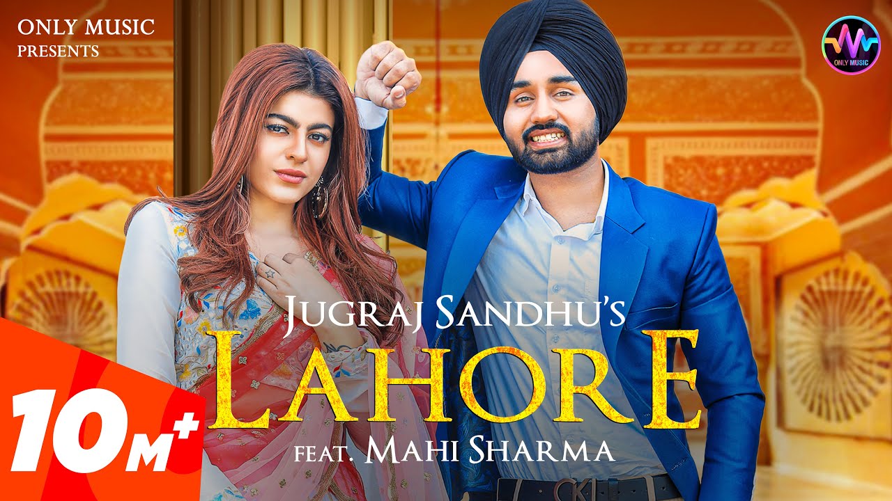 LAHORE | Jugraj Sandhu Ft. Mahi Sharma | The Boss | Punjabi Songs 2023 | Punjabi Songs 23