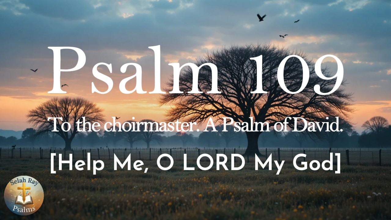 Psalm 109 - Music/Melody applied to Psalm - Sung in Worship (Lyric Video)