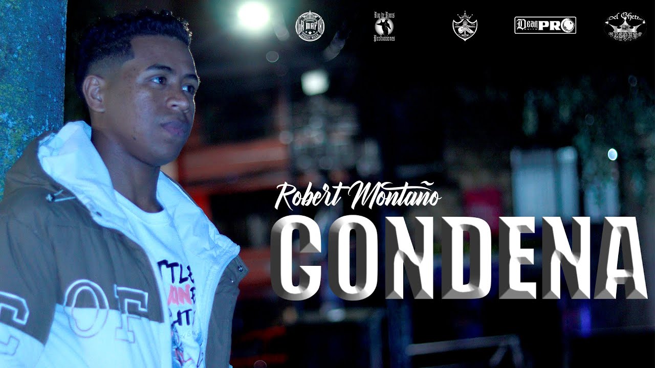 Robert Monta&ntilde;o - Condena (video oficial)
