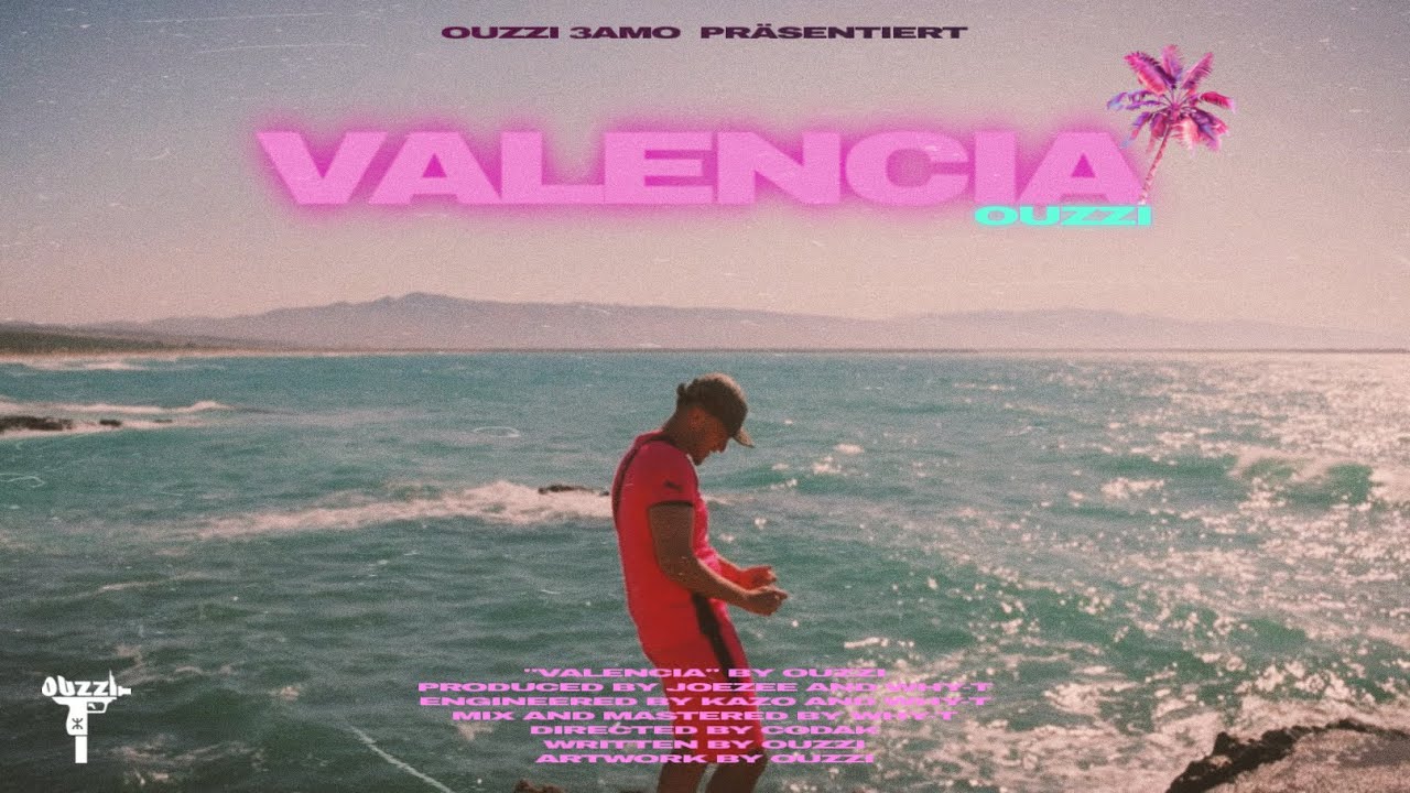 OUZZI - VALENCIA (prod.by JOEZEE & WHY-T) 