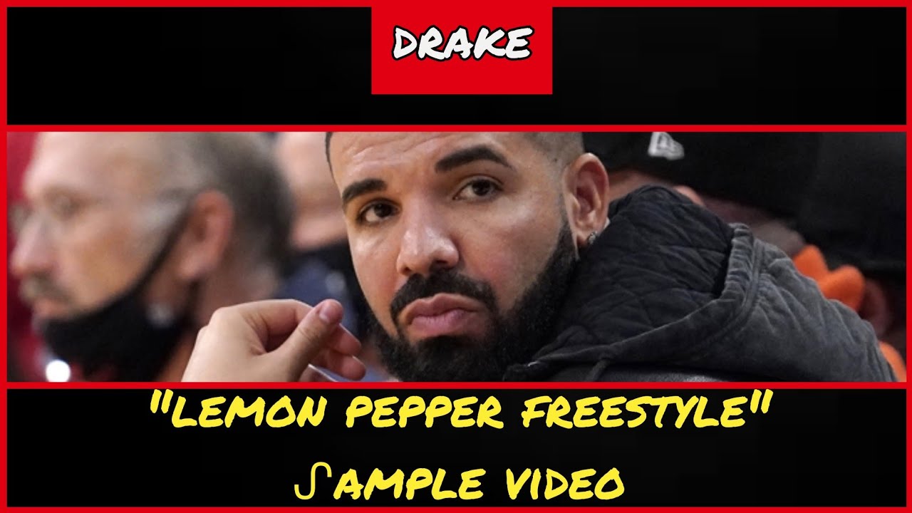 ᔑample Video: Lemon Pepper Freestyle by Drake ft Rick Ross (2021)