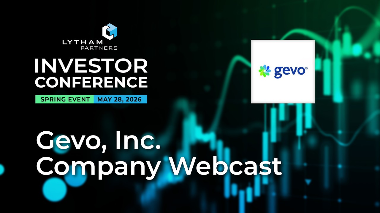 Презентация Gevo (GEVO) для инвесторов | Конференция инвесторов Lytham Partners, весна 2026 г.